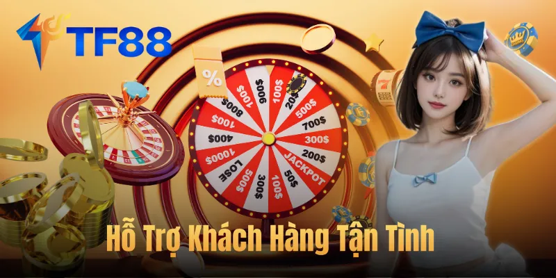 Hỗ Trợ Khách Hàng Tận Tình