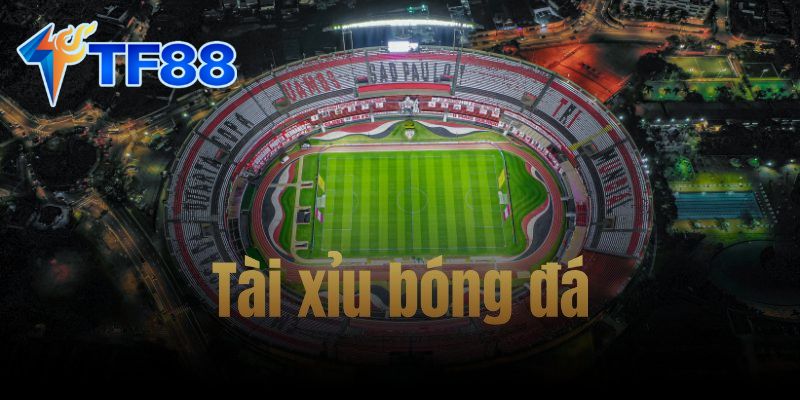 Tài Xỉu Bóng Đá: Cách Chơi, Các Loại Kèo và Chiến Lược Hiệu Quả