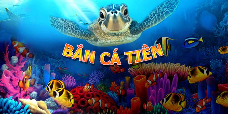 Giới Thiệu Về Game Bắn Cá Tiên